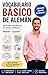 Vocabulario básico de alemán: Las palabras y frases más importantes para el uso diario para hispanohablantes (German Edition)