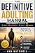 The Definitive Adulting Man...