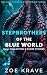 Stepbrothers of the Blue World by Zoe Krave Stepbrothers of the Blue World by Zoe Krave