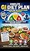 COMPLETE GI DIET PLAN: The Complete "GI Diet Guide: Scientific Ways to Control Sugar and Treat Other Diseases"