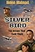 SILVER BIRD: The Dream That Took Flight