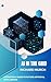AI IN THE GRID: Connected AI: How It Works, Where It Lives, and Why It Matters to All of Us