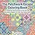 The Patchwork Escape Coloring Book: A Soothing Coloring Book of 30 Intricate Patchwork Patterns to Color Your Cares Away