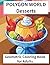 POLYGON WORLD Desserts: Geometric Coloring Book for Adults