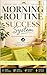 Morning Routine Success Sys...