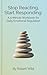 Stop Reacting, Start Responding:: A 5-Minute Workbook for Daily Emotional Regulation