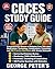 CDCES STUDY GUIDE: Comprehensive Review of Diabetes Care, Education, Medications, Technology, Complications, Counseling, and 500 Practice Questions with Answer Rationales