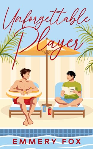 Unforgettable Player (Ivy League Players Book 4)