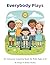 Everybody Plays: A Disability-Positive Coloring Book Celebrating Friendship, Courage & Inclusion (Everybody Plays Series)