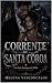 A Corrente de Santa Coroa by Helena Vasconcelos