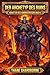 Der Archetyp des Ruins: Schatten des Administrators Buch 4: Ein progressives Fantasy LitRPG (German Edition)