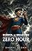 Zero Hour: A bullied boy acquires a superpower. With great power comes great responsibility, and great mischief. (School of Shadows Book 6)