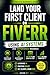 Land Your First Freelance Client on Fiverr with AI