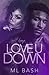 Love U Down by ML Bash