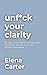 Unf*ck Your Clarity: 22 Law...