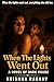 When The Lights Went Out: A Novel of Dark Hours (Forbidden Desires)