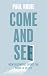 Come and See: How Belonging Opens the Door to Belief