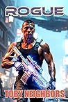 Rogue: A Sci-Fi S...