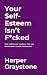 Your Self-Esteem Isn’t F*ck...