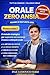 ORALE ZERO ANSIA: Il metodo strategico per valorizzare il tuo studio e superare con successo il nuovo colloquio orale (Italian Edition)