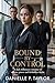 Bound by Control : A Dark Billionaire Romance of Secrets, Power and Forbidden Desire.