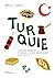 La Turquie (French Edition)