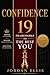 Confidence: The Laws of Unfiltered Presence: 19 Frameworks to Break Self-Consciousness, End Internal Noise, and Build Real Confidence Through Action