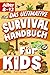Das ultimative Survival-Handbuch für Kids ab 8 Jahren (Outdoor Kids) (German Edition)