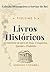 Livros Históricos: A História de Israel: Conquistas, Quedas e Propósito (Coleção Mensageiros a Serviço do Rei Livro 5) (Portuguese Edition)