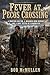 Fever at Pecos Crossing: A Frontier Doctor, a Widowed Herb Woman, and a Love Tested by Floodwater (Mesa Bones & Bitterroot Book 2)