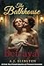 The Bathhouse Betrayal: An Erotic Tale of Female Seduction and Threesome Domination (Scandal in the Boudoir)