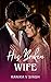 His Broken Wife: A Billionaire Arrange Marriage Indian Romance (The Billionaire's Arranged Brides Book 3)