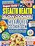 Stealth Health Slow Cooker Meal Prep Cookbook: High Protein, Low Effort Recipes to Burn Fat, Build Lean Muscle and Weekly Meal Prep with Set it Forget it Cooking