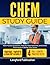 CHFM EXAM STUDY GUIDE 2026-2027: 400 Practice Questions, Step-by-Step Solutions, and Smart Techniques to Boost Your Score