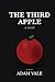 The Third Apple: A Novel