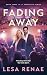 Fading Away: A Small-Town L...