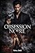 OBSESSION NOIRE (French Edition)