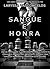 SANGUE E HONRA (Portuguese Edition)
