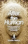 After the Human: Artificial Intelligence, Subjectivity, and the Future of Knowledge