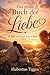 Das große Buch der Liebe - In 50 Schritten zum Glück (German Edition)
