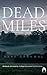 Dead Miles: When The World Stopped Calling