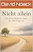 Nicht allein: Ein leiser Begleiter nach der MS-Diagnose (German Edition)