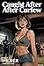 Caught After Curfew: Risqué Pulp Adventure