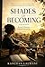 Shades Of Becoming: Beyond Winning, Towards Becoming