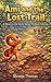 Ami and the Lost Trail: A Smart Little Story About Problem Solving (Ami the Ant Collection: Inspiring Stories for Kids)