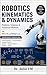 ROBOTICS KINEMATICS & DYNAMICS Problems, Solutions & Numerical Methods