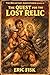 The Quest for the Lost Reli...