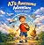 AJ's Awesome Adventure : Wh...