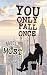 You Only Fall Once (Black B...