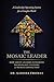 The Mosaic Leader: How Great Leaders Integrate Technology, Culture, and Human Connection (The Mosaic Way™ Leadership Series Book 2)